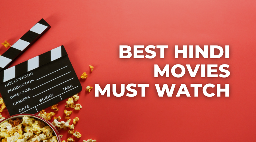 Bollywood Best Hindi Movies Must Watch
