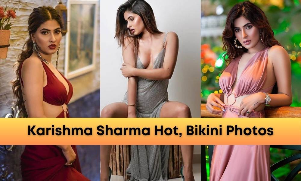 Karishma Sharma Hot and Bikini Photos