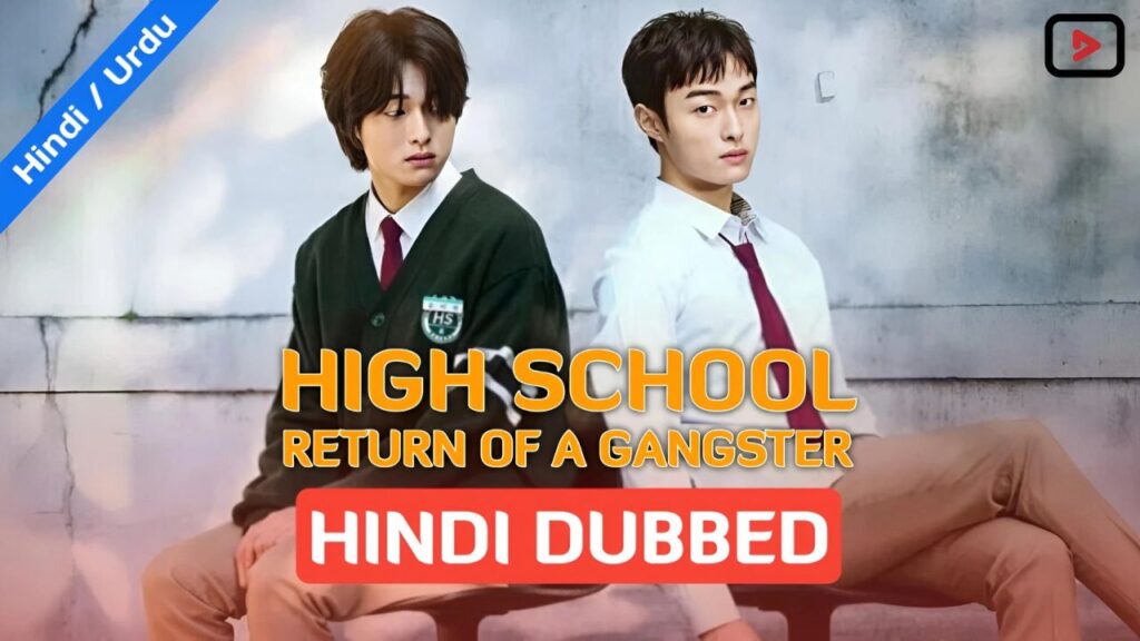 High School Return of a Gangster Hindi Dubbed